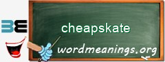 WordMeaning blackboard for cheapskate